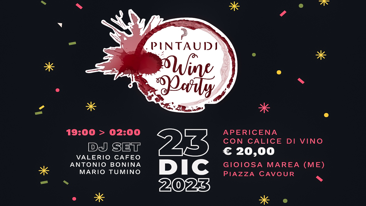 Wine Party Pintaudi  23 dicembre a Gioiosa Marea